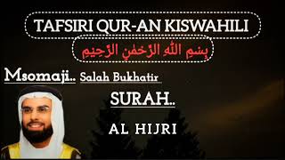 SURAH AL HIJRITafsiri kiswahili Sehem ya kwanzatanzania kenya quran [upl. by Tavish]