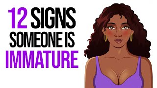 12 Subtle Signs of an Immature Woman [upl. by Ardua]