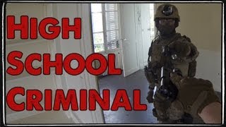 Airsoft High School Criminal  052013 [upl. by Opalina]