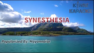 Synesthesia  Mayonnaise Karaoke Version  Kinse Karaoke [upl. by Thetos]