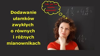 Dodawanie ułamków zwykłych 1 [upl. by Llevol489]