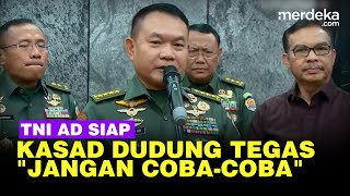 Perintah Keras Kasad Dudung TNI AD Siap Jangan CobaCoba [upl. by Nemlaz953]