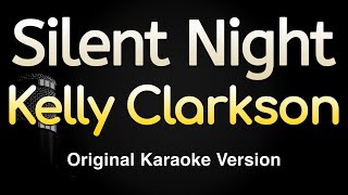 Silent Night  Kelly Clarkson Karaoke Songs With Lyrics  Original Key [upl. by Tuorah218]