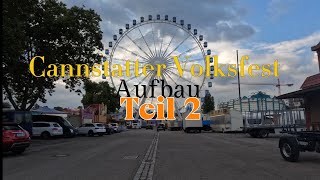 Cannstatter Volksfest 2024Aufbau Teil 2Clip by KirmesTime [upl. by Scopp358]