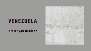 Venezuela  Kristhyan Benitez [upl. by Asha617]