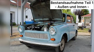 Trabi Aussen und Innen  Bestandsaufnahme Teil 1  TrabiRestauration 01 [upl. by Ander]