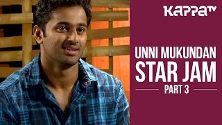 Unni Mukundan  Star Jam Part 3  Kappa TV [upl. by Madda]