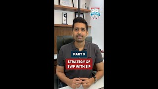 Part 9  Strategy of SWP with SIP  Kirtan Shah CFP [upl. by Higley]