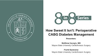 8 in 8 Critical Care Series How Sweet It Isnt Perioperative CABG Diabetes Management [upl. by Survance]