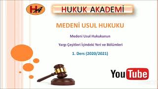 Medeni Usul Hukuku 2020amp2021 1 Ders [upl. by Hindorff]