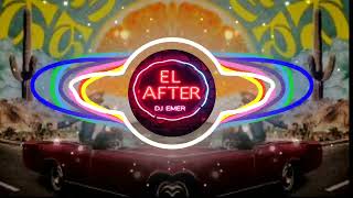 El After remix DJ Emer2024 [upl. by Retseh]