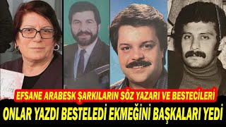 Arabeskin Kıymeti Bilinmeyen Gerçek BabalarıEfsane Şarkıların Söz Yazarı ve Bestecileri PART 1 [upl. by Ahsaetal]