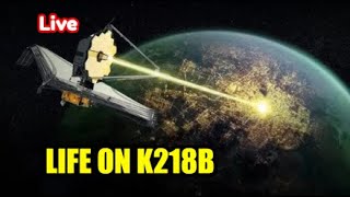 Is There Life on Exoplanet K218b The James Webb Telescope Groundbreaking Discovery [upl. by Naujd]