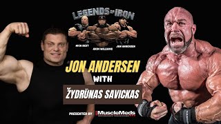 Jon Andersen and the GOAT Žydrūnas Savickas Legends of Iron Episode 19 [upl. by Remoh]