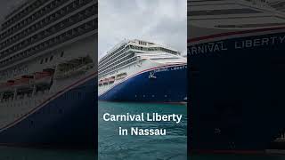 Carnival Liberty In Nassau [upl. by Sibyl]