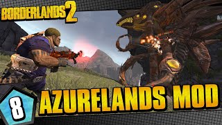 Borderlands 2  Azurelands Mod Salvador Funny Moments And Drops  Day 8 [upl. by Ansilma989]