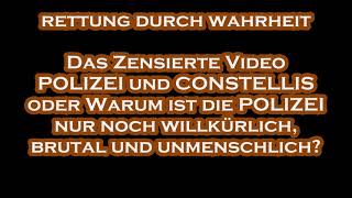 Das zensierte Video POLIZEI und CONSTELLIS [upl. by Noneek]