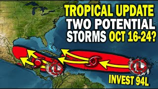 Tropical Update Watching Two Areas Storm Development Potential Oct 1624 for Atlantic amp Caribbean [upl. by Dopp964]