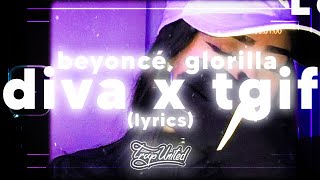 Beyoncé GloRilla  Diva X TGIF TikTok Mashup lyrics 🎧 quotdiva is a female version of a hustlaquot [upl. by Solita]