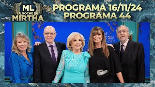 LA NOCHE DE MIRTHA  Programa 161124  PROGRAMA 44  TEMPORADA 2024 [upl. by Henebry]