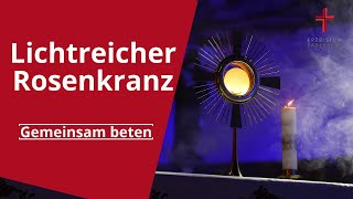 Rosenkranz beten Der lichtreiche Rosenkranz zum Mitbeten [upl. by Ila]