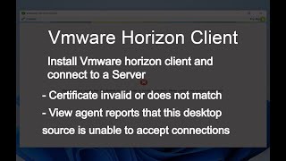 Vmware horizon Client installation Connect server Desktop source is unable to accept connection [upl. by Kcirdaed798]