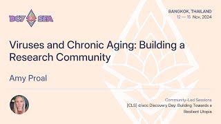 Viruses and Chronic Aging Building a Research Community by Amy Proal  Devcon SEA [upl. by Ayotahc]