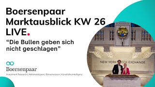 Marktausblick KW26 Börse verstehen  SampP500 Aktienanalyse DAX Analyse Aktie DOWJONES NASDAQ100 [upl. by Rainger653]