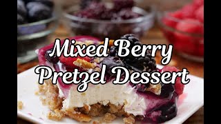 Mixed Berry Pretzel Dessert [upl. by Furgeson390]