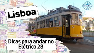 LISBOA  Bonde Elétrico 28  DICAS [upl. by Bryna]