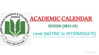 APSACS ACADEMIC CALENDAR 202324  FOR CLASS 9 TO 12  ACADEMIC CALENDAR FOR MATRIC amp INTERMEDIATE [upl. by Nrol673]