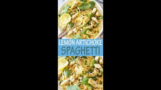 Lemon Artichoke Spaghetti [upl. by Arutak]