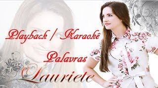 Palavras quotLaurietequot  Playback  Karaokê [upl. by Jurgen745]