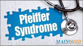 Pfeiffer Syndrome ¦ Treatment and Symptoms [upl. by Arel]