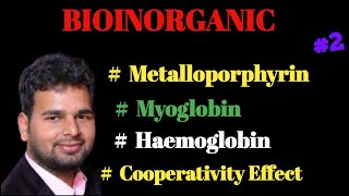 L2Bioinorganic Bsc3 MetalloporphyrinporphyrinmyoglobinhaemoglobinCooperativity effect [upl. by Damha]