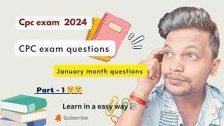 CPC exam 2024  January month questions  Part 1 cpcexam aapc cpc cpt medicalcoding [upl. by Dekow]