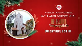 96TH CHRISTMAS CAROL SERVICE  CSI HOLY TRINITY CATHEDRAL KOTTAYAM [upl. by Jankey913]