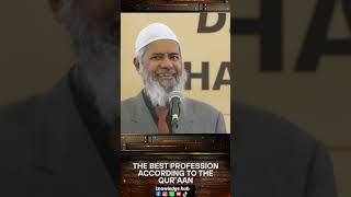 Best profession according to Quran Most respectful profession Best carrer for muslimsdrzakirnaik [upl. by Noryk]