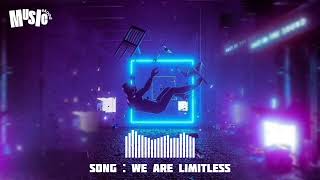 We are Limitless  Music Mood [upl. by Enitnelav701]