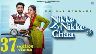 Nikke Nikke Chaa Official Video  Khushi Pandher  Sukh D  Black Virus  Punjabi Songs 2022 [upl. by Olive]