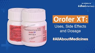 Dhani Health Orofer XT Medicine  Uses Benefits Side Effects Dosage amp Safety Advice [upl. by Ariel]