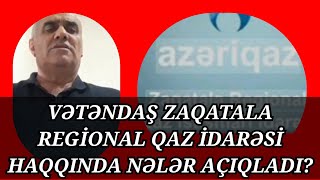 Vətəndaş Zaqatala regional qaz istismarı idarəsinin fəaliyyətini qanunsuz hesab edir [upl. by Eniluqcaj]