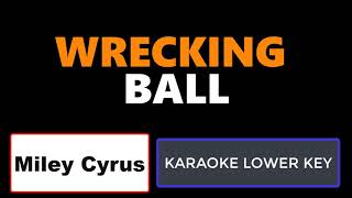 Miley Cyrus  Wrecking Ball Karaoke Lower Key [upl. by Atibat]