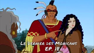 LE PIÈGE  Le Dernier des Mohicans ép 18  VF [upl. by Ecital]