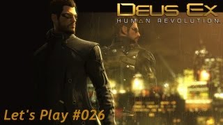 Lets Play Deus Ex Human Revolution Part 26  Endlich wieder Stealth German BLIND [upl. by Ulphia]