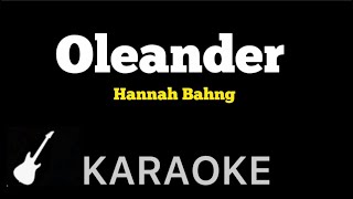 Hannah Bahng  Oleander  Karaoke Guitar Instrumental [upl. by Ynove]