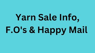 Yarn Sale Info for Live Sale amp Some Thing To Share [upl. by Ibob]