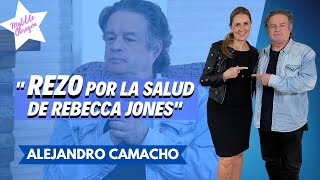 ALEJANDRO CAMACHO conmovido ¡pide por la salud de Rebecca Jones  Entrevista con Matilde Obregón [upl. by Teodorico]