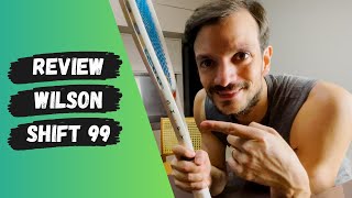 Review Wilson Shift 99  A Raquete de 300 Gramas Mais Fácil de Jogar [upl. by Yrbua]