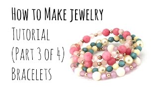 How to Make Jewelry DIY Bracelets Part 3 of 4 Beginners Tutorial [upl. by Igenia]